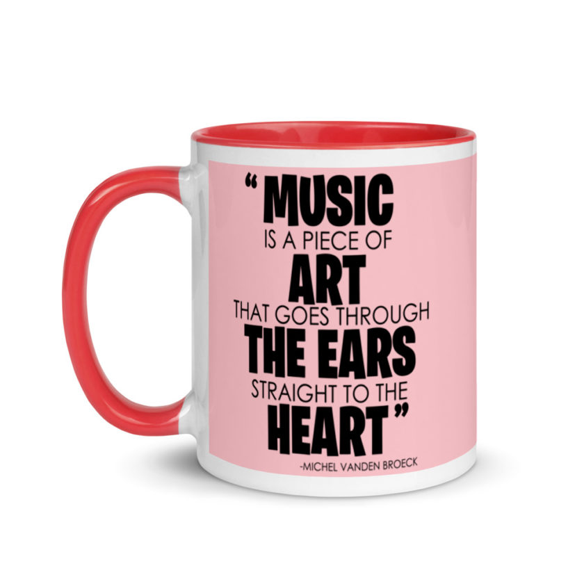 Music is a piece of art that goes through the ears straight to the heart  Mug with Color Inside - Image 7