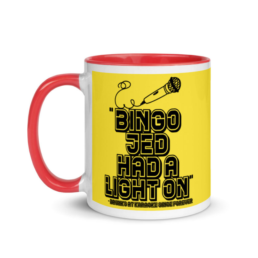 Bingo Jed had a light on. Mug with Color Inside - Image 7
