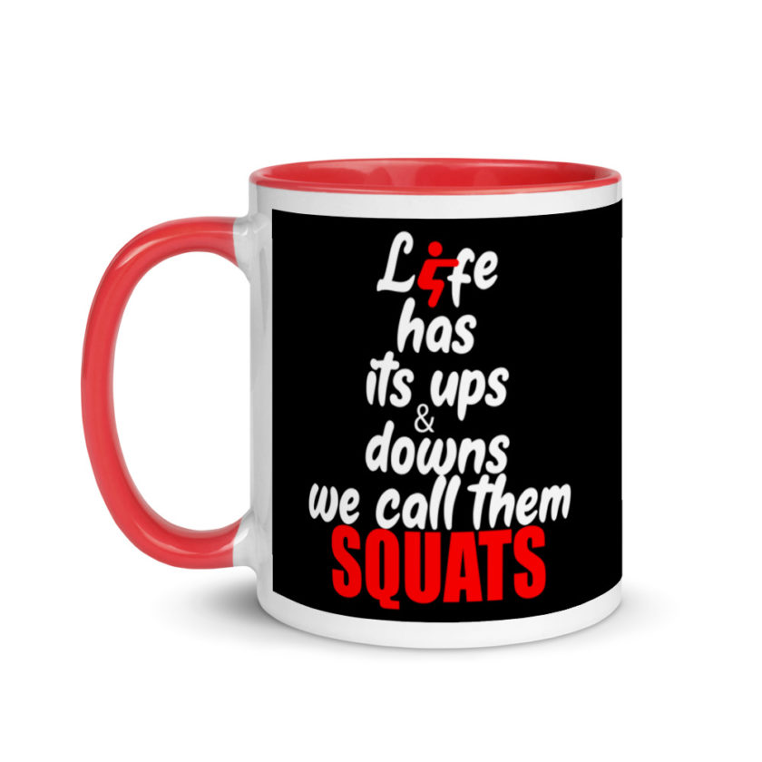 Life has its ups and downs, we call them squats. Mug with Color Inside - Image 6