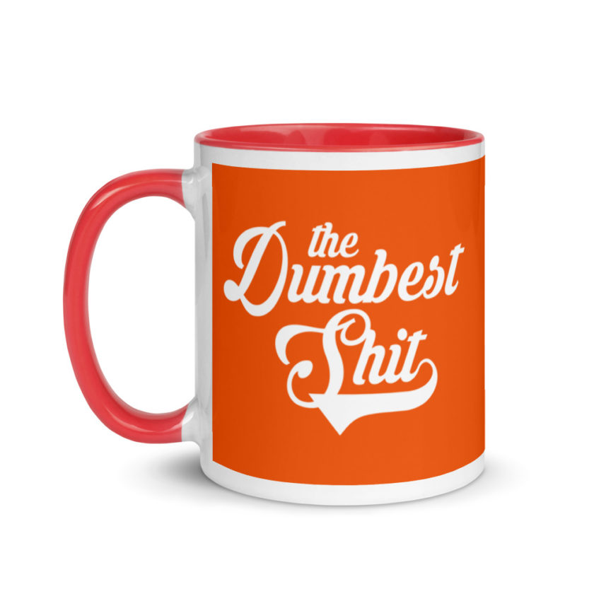 The Dumbest Shit Mug with Color Inside - Image 7