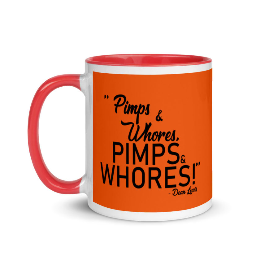 Pimps and whores, PIMPS AND WHORES! Mug with Color Inside - Image 7
