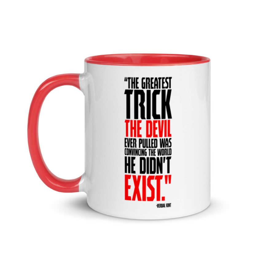 The greatest trick the Devil ever pulled was convincing the world he didn't exist. Mug with Color Inside
