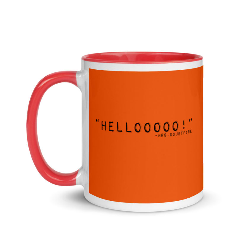 Hellooooooo, Mrs.Doubtfire Mug with Color Inside - Image 7