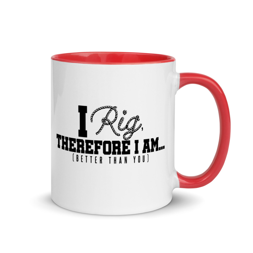 I Rig Therefore I am Better Than You Mug with Color Inside - Image 4