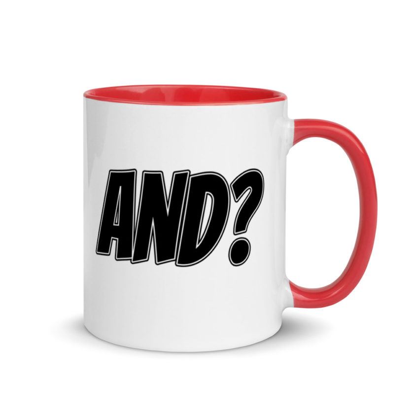 And?  Mug with Color Inside - Image 4