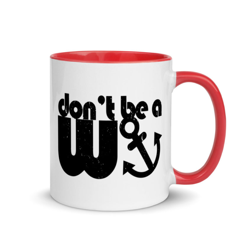Don't be a wanker. Mug with Color Inside - Image 4