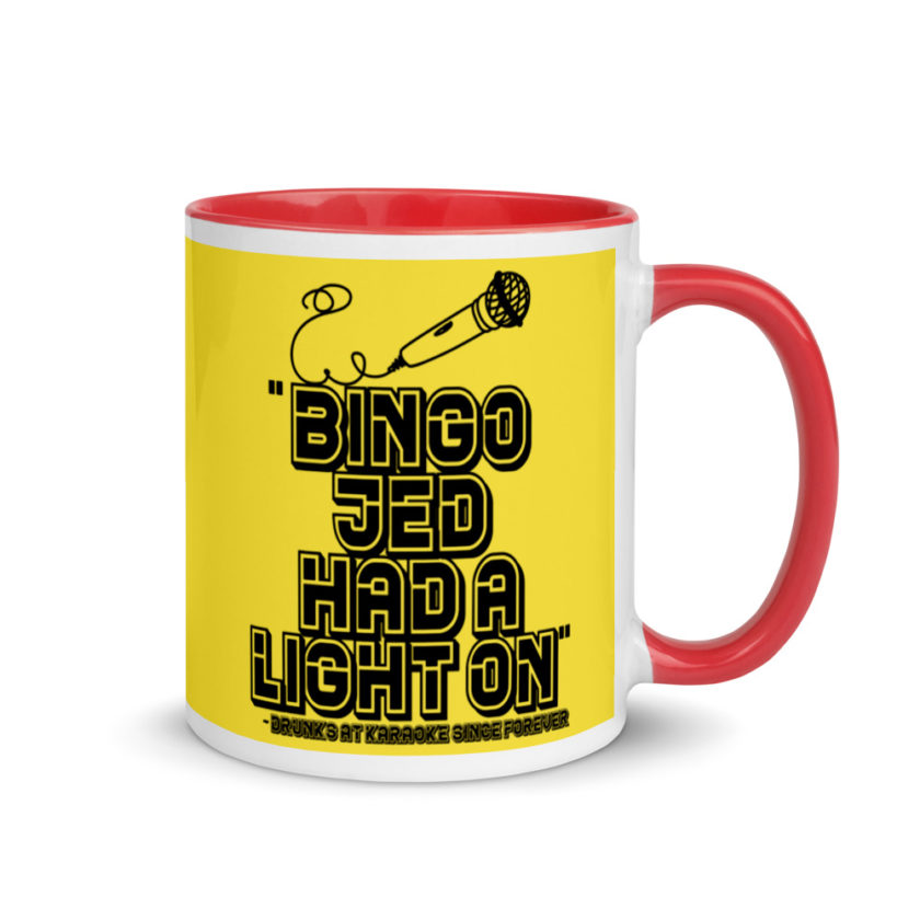 Bingo Jed had a light on. Mug with Color Inside - Image 5
