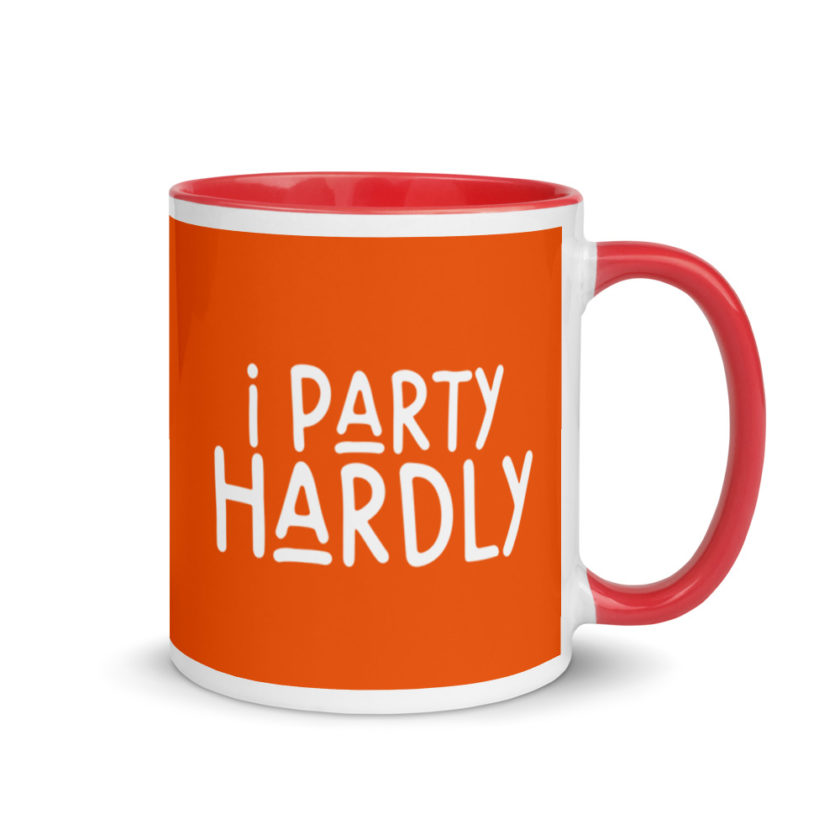 I party hardly Mug with Color Inside - Image 5