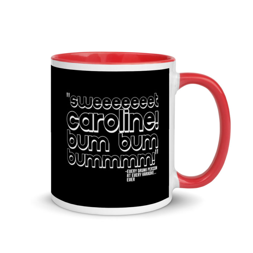 Sweeeeeeet Caroline! bum bum bummmmm! Mug with Color Inside - Image 4
