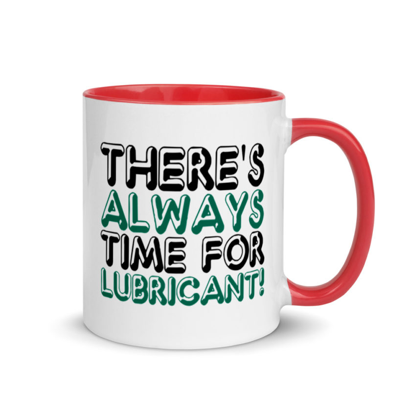 There's always time for lubricant!	Henry block	Evolution Mug with Color Inside - Image 4