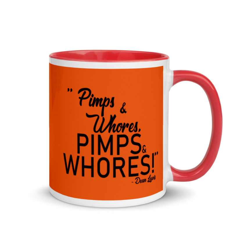 Pimps and whores, PIMPS AND WHORES! Mug with Color Inside - Image 5