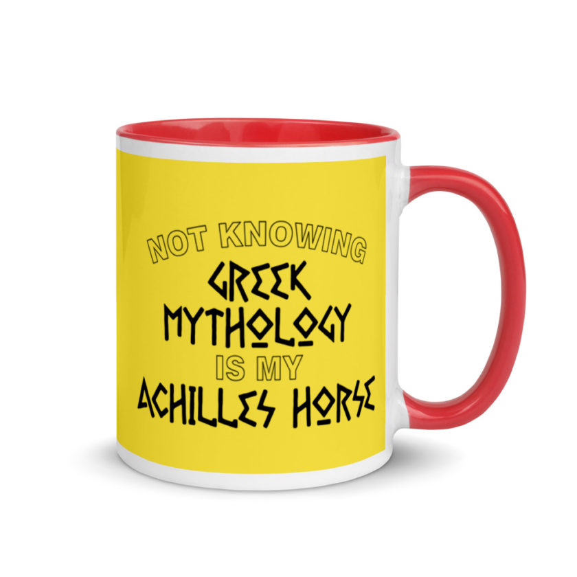 Not knowing Greek mythology is my Achilles horse. Mug with Color Inside - Image 5