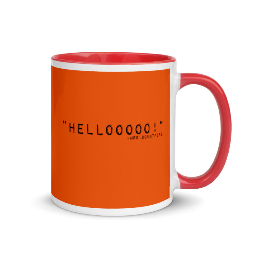 Hellooooooo, Mrs.Doubtfire Mug with Color Inside - Image 5