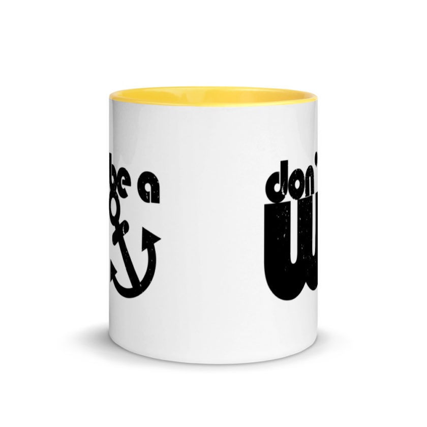 Don't be a wanker. Mug with Color Inside - Image 17