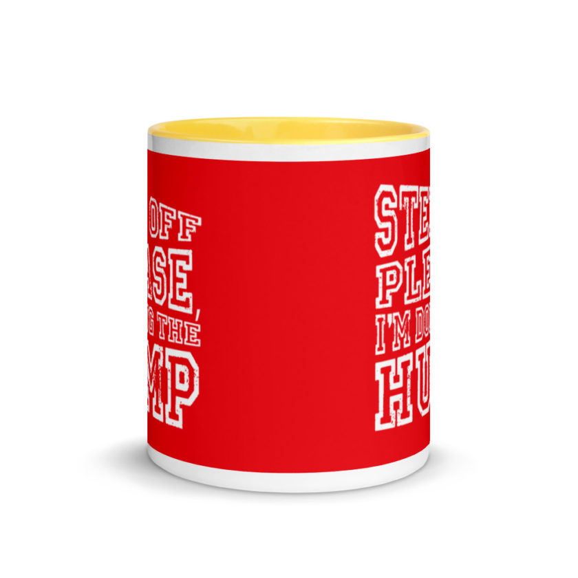 Step off please, I'm doing The Hump. Mug with Color Inside - Image 17