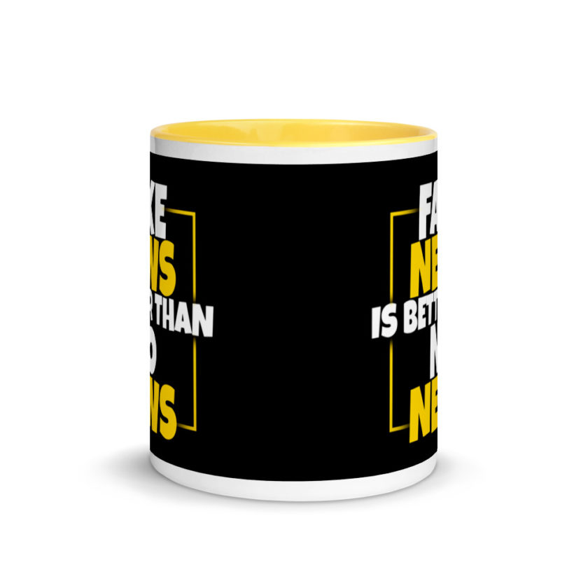 Fake news is better than no news. Mug with Color Inside - Image 17