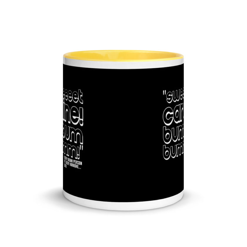 Sweeeeeeet Caroline! bum bum bummmmm! Mug with Color Inside - Image 17