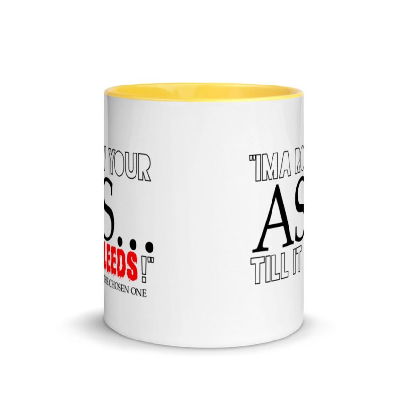 I'ma row your ass, till it bleeds! The Chosen One The Golden Child  Mug with Color Inside - Image 17
