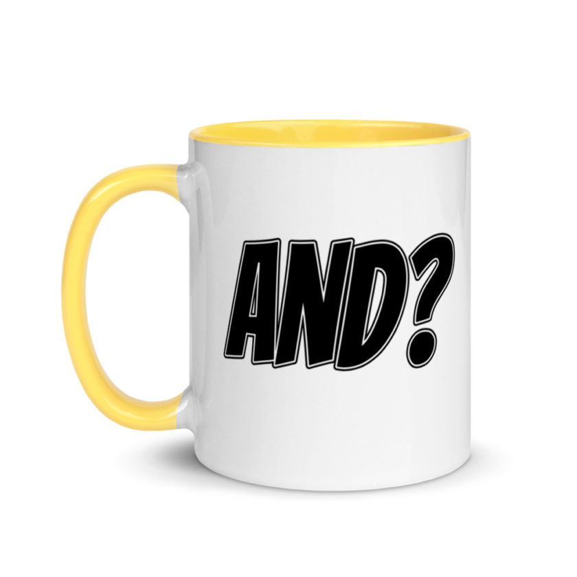 And?  Mug with Color Inside - Image 18