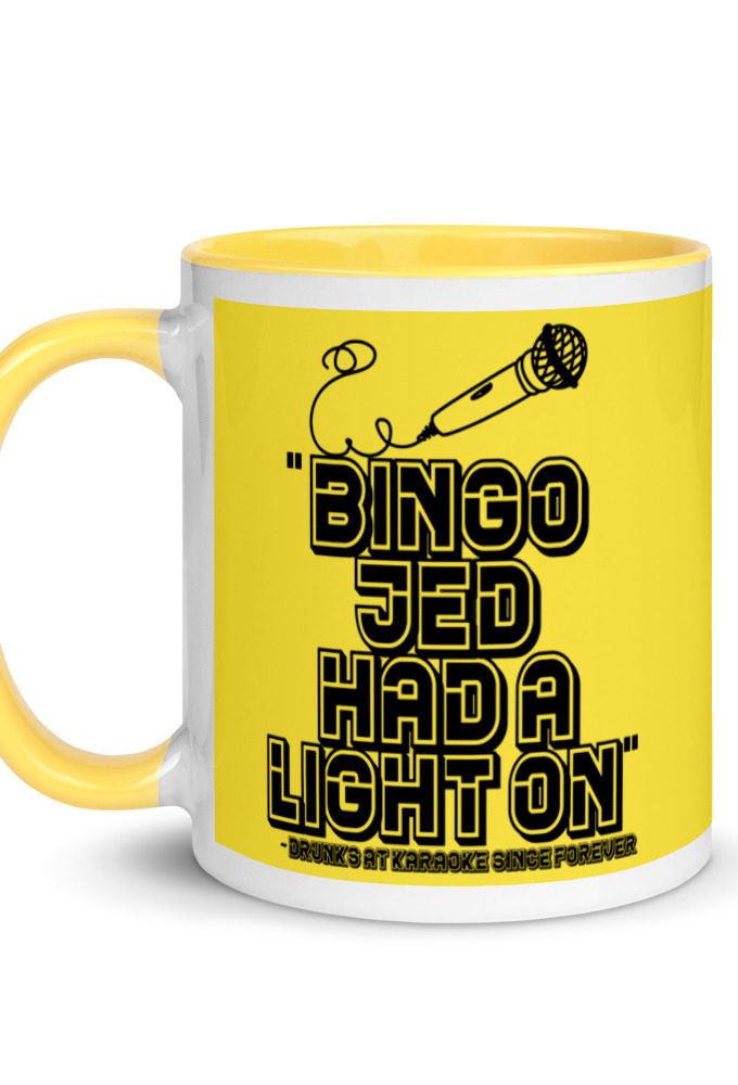 Bingo Jed had a light on. Mug with Color Inside