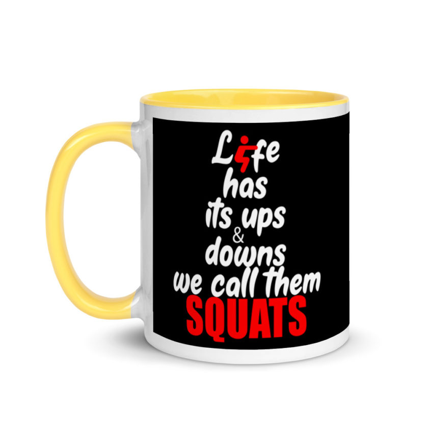Life has its ups and downs, we call them squats. Mug with Color Inside - Image 18