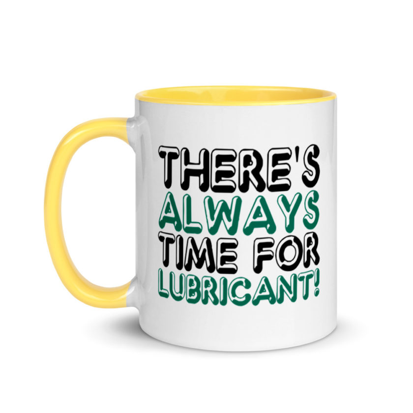 There's always time for lubricant!	Henry block	Evolution Mug with Color Inside - Image 18