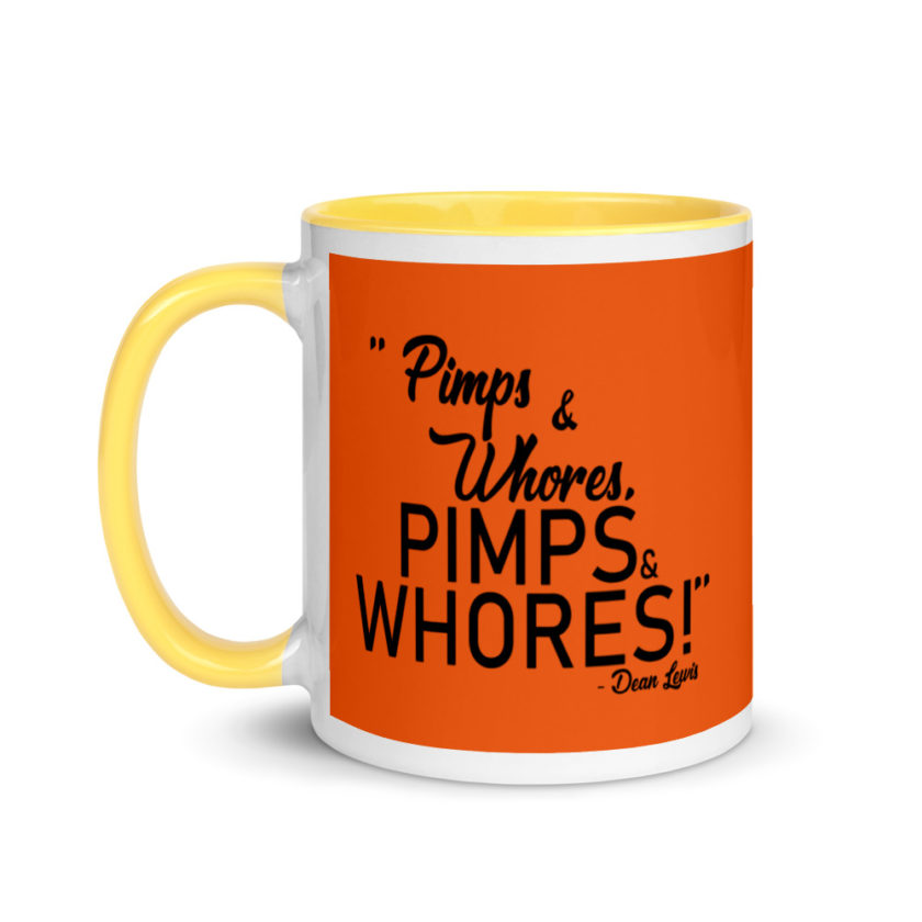 Pimps and whores, PIMPS AND WHORES! Mug with Color Inside - Image 18