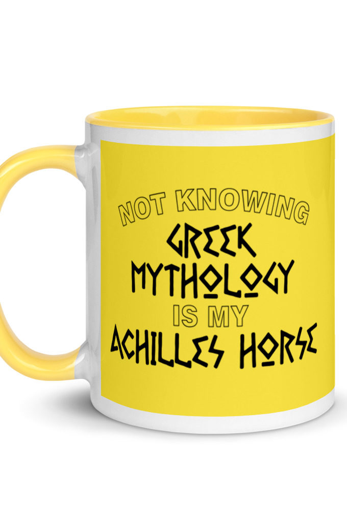 Not knowing Greek mythology is my Achilles horse. Mug with Color Inside