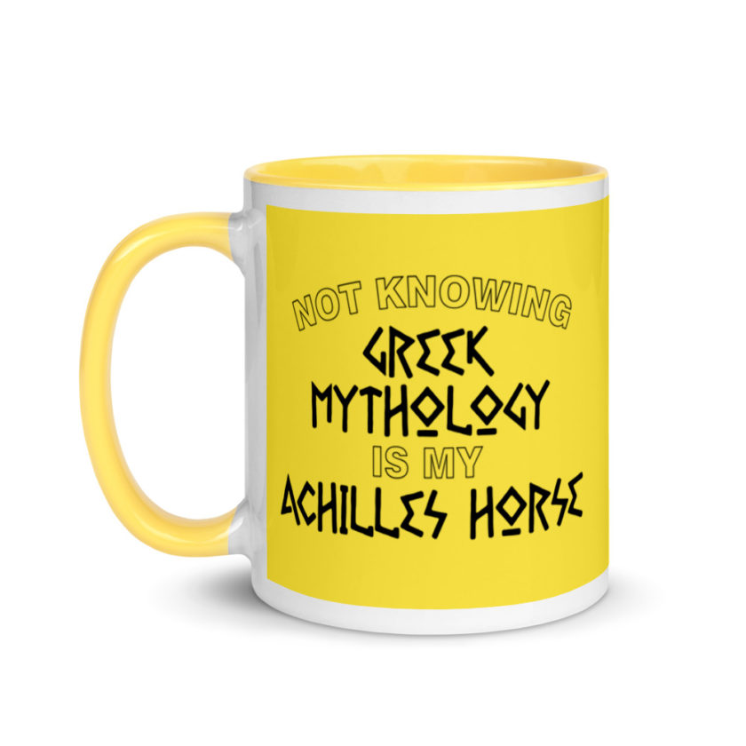 Not knowing Greek mythology is my Achilles horse. Mug with Color Inside