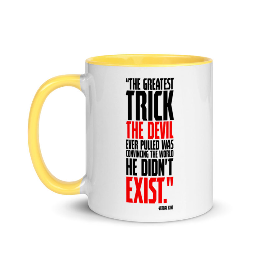 The greatest trick the Devil ever pulled was convincing the world he didn't exist. Mug with Color Inside - Image 18