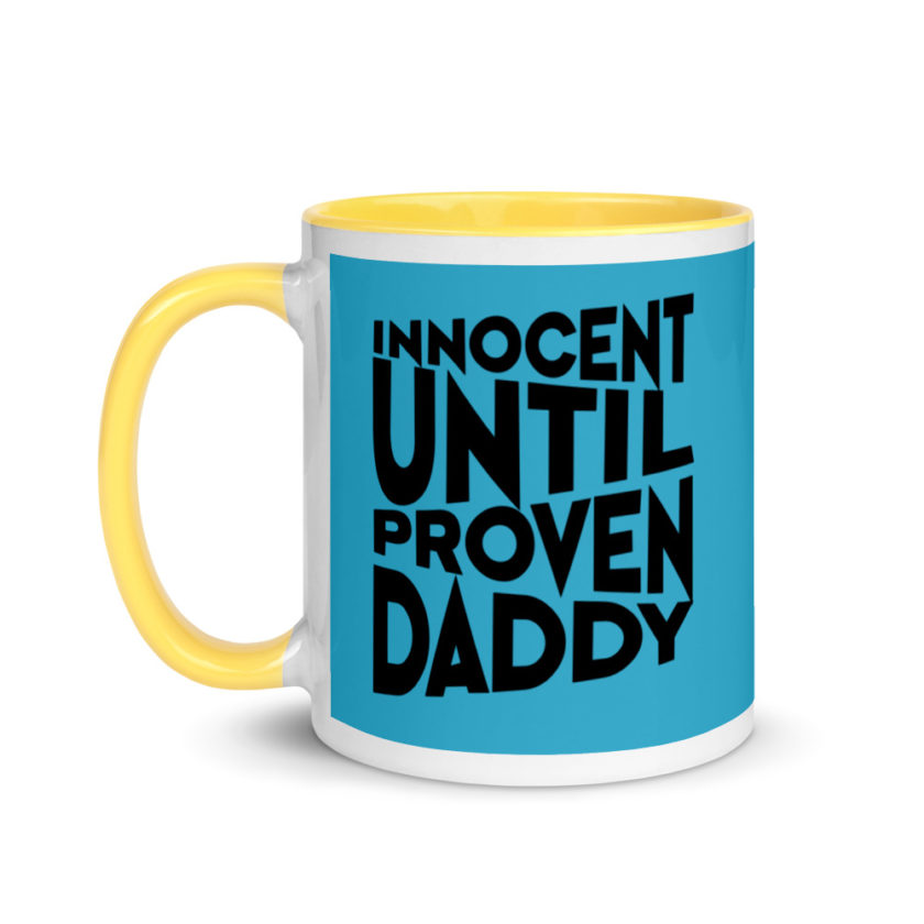 Innocent until proven Daddy Mug with Color Inside - Image 18