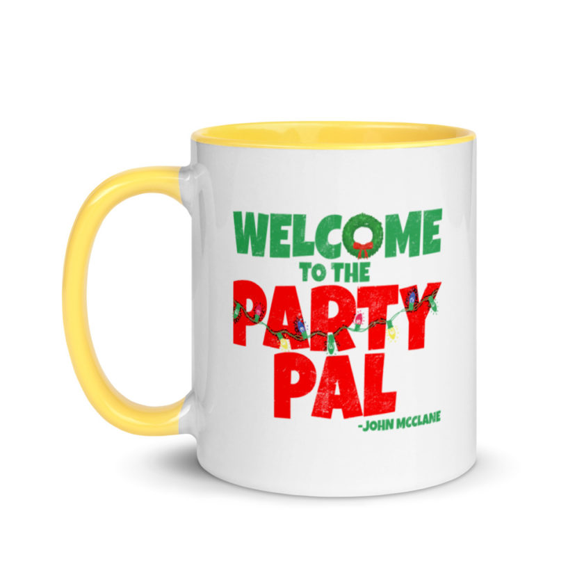 Welcome to the party pal. John Mcclane, Die Hard Mug with Color Inside - Image 18