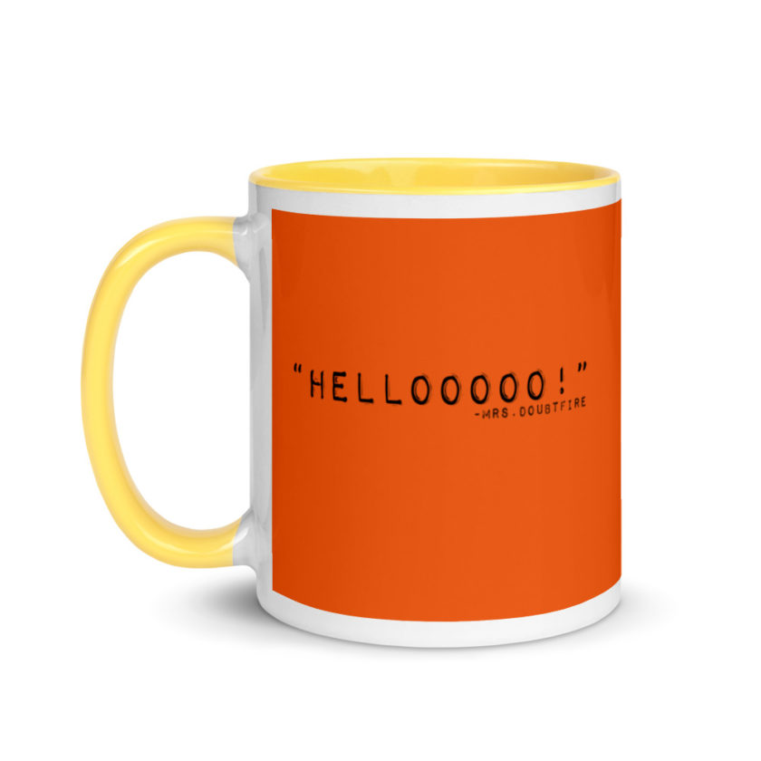 Hellooooooo, Mrs.Doubtfire Mug with Color Inside - Image 18