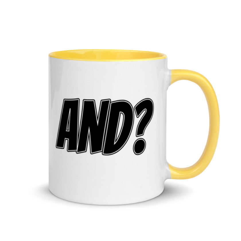 And?  Mug with Color Inside - Image 16