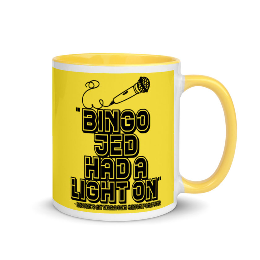 Bingo Jed had a light on. Mug with Color Inside - Image 17