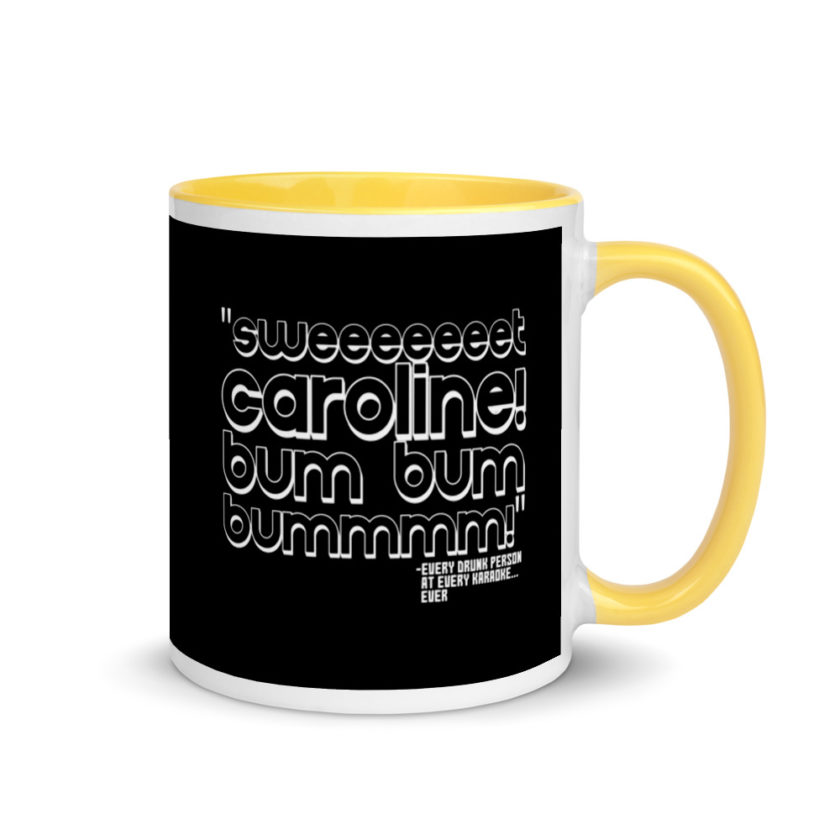 Sweeeeeeet Caroline! bum bum bummmmm! Mug with Color Inside - Image 16