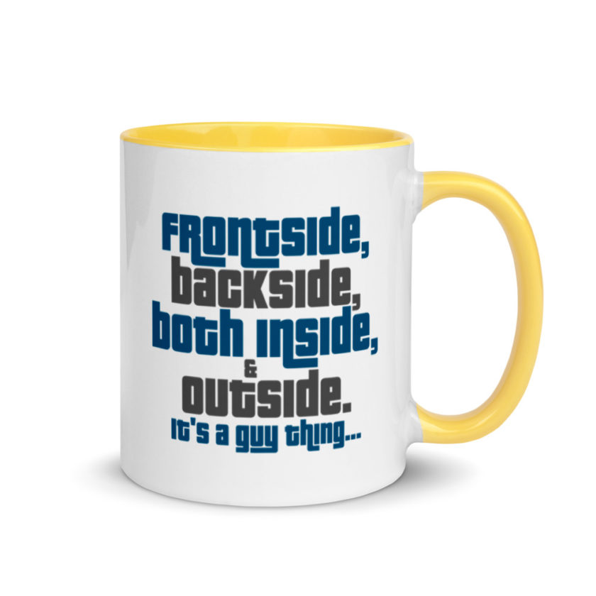 Frontside, backside, inside and out. It's a guy thing... Mug with Color Inside - Image 16