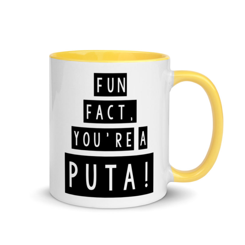 Fun fact, you're a puta! Mug with Color Inside - Image 16
