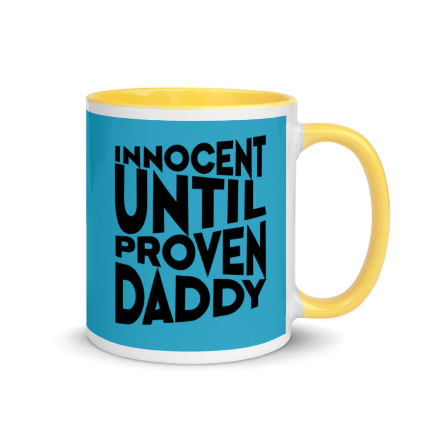 Innocent until proven Daddy Mug with Color Inside - Image 16