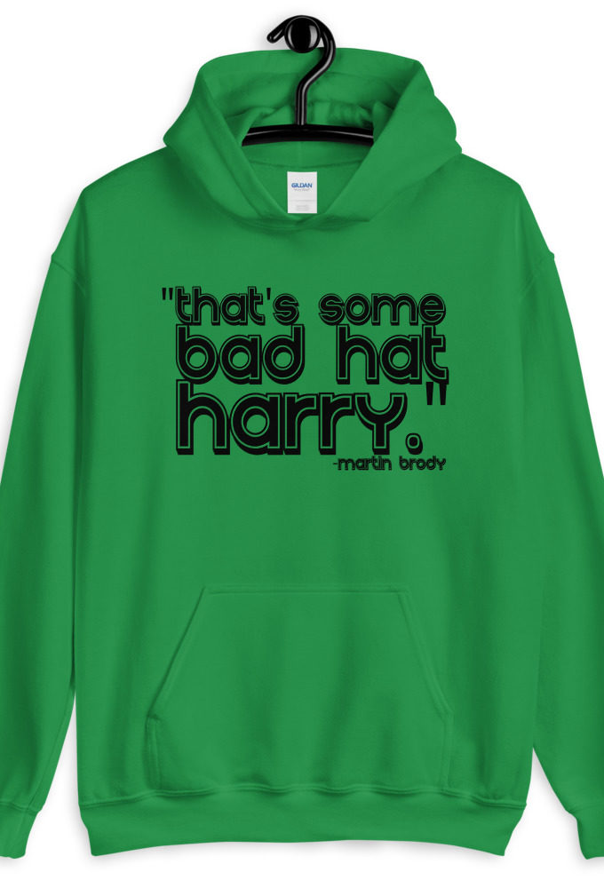 That's some bad hat Harry.	Jaws Unisex Hoodie