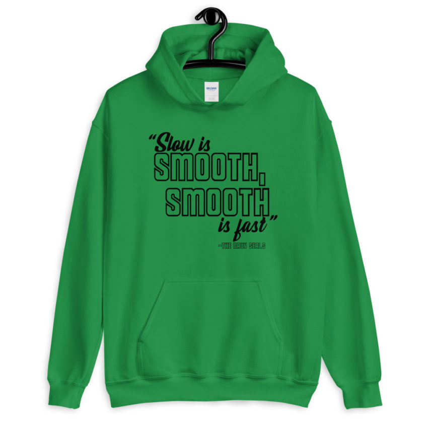 Slow is smooth, smooth is fast Unisex Hoodie - Image 5