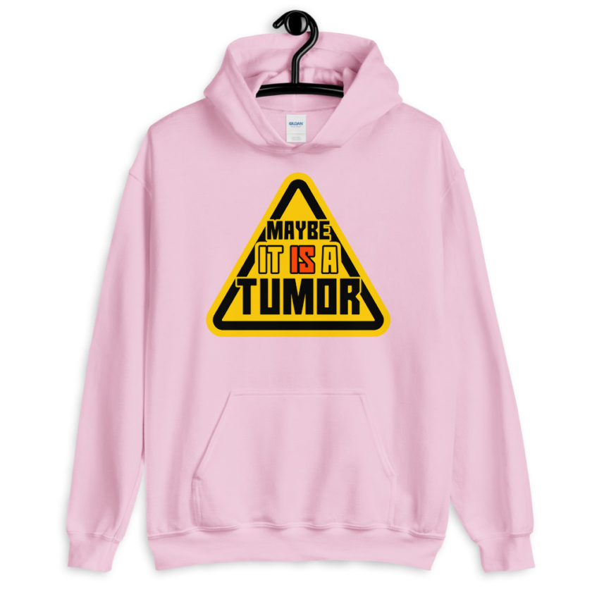 Maybe it is a tumor Unisex Hoodie - Image 11