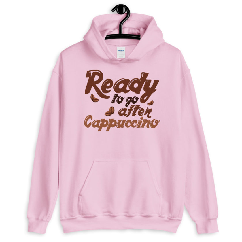 Ready to go after cappuccino Unisex Hoodie - Image 3
