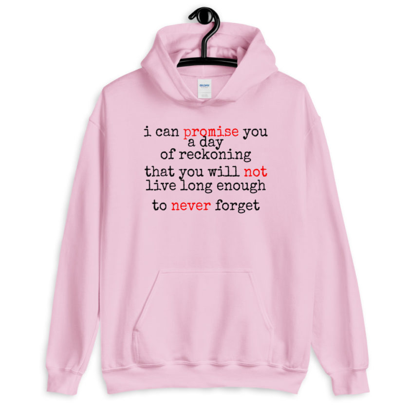 I can promise you a day of reckoning that you will not live long enough to never forget, Sarno, the way of the gun Unisex Hoodie - Image 3
