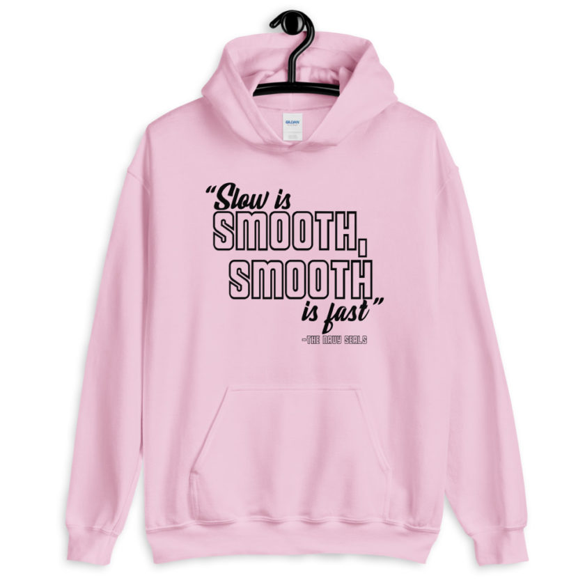Slow is smooth, smooth is fast Unisex Hoodie - Image 8