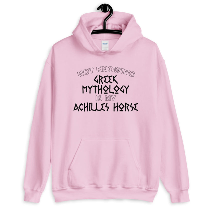 Not knowing Greek mythology is my Achilles horse.  Unisex Hoodie - Image 7