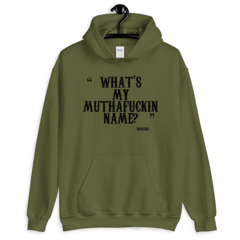 What's my muthafuckin name? Rosana Wax  Unisex Hoodie - Image 4