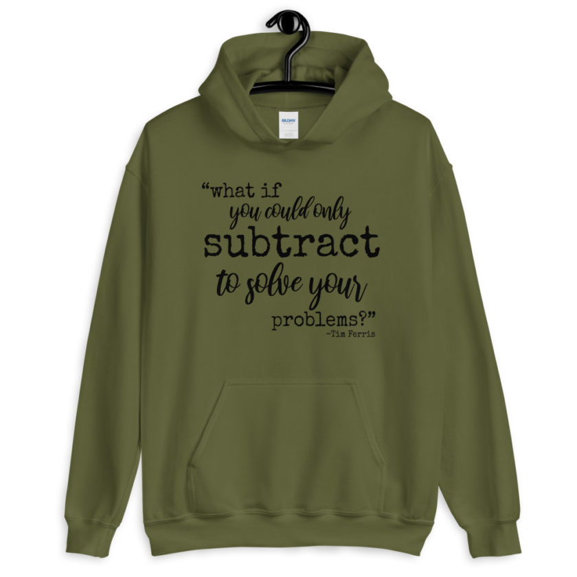 What if you could only subtract to solve your problems? Unisex Hoodie
