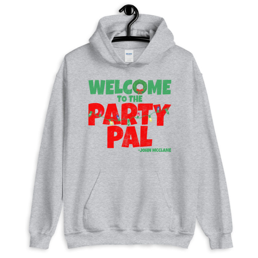 Welcome to the party pal. John Mcclane, Die Hard Unisex Hoodie - Image 7