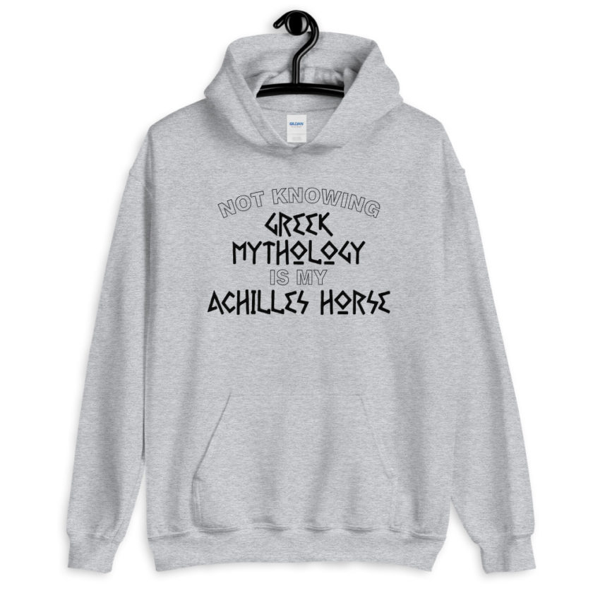 Not knowing Greek mythology is my Achilles horse.  Unisex Hoodie - Image 6